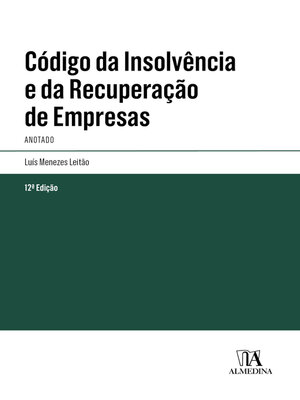 cover image of Código da Insolvência e da Recuperação de Empresas--Anotado--12ª Edição